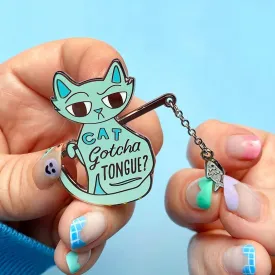 Cat Got Your Tongue Enamel Pin
